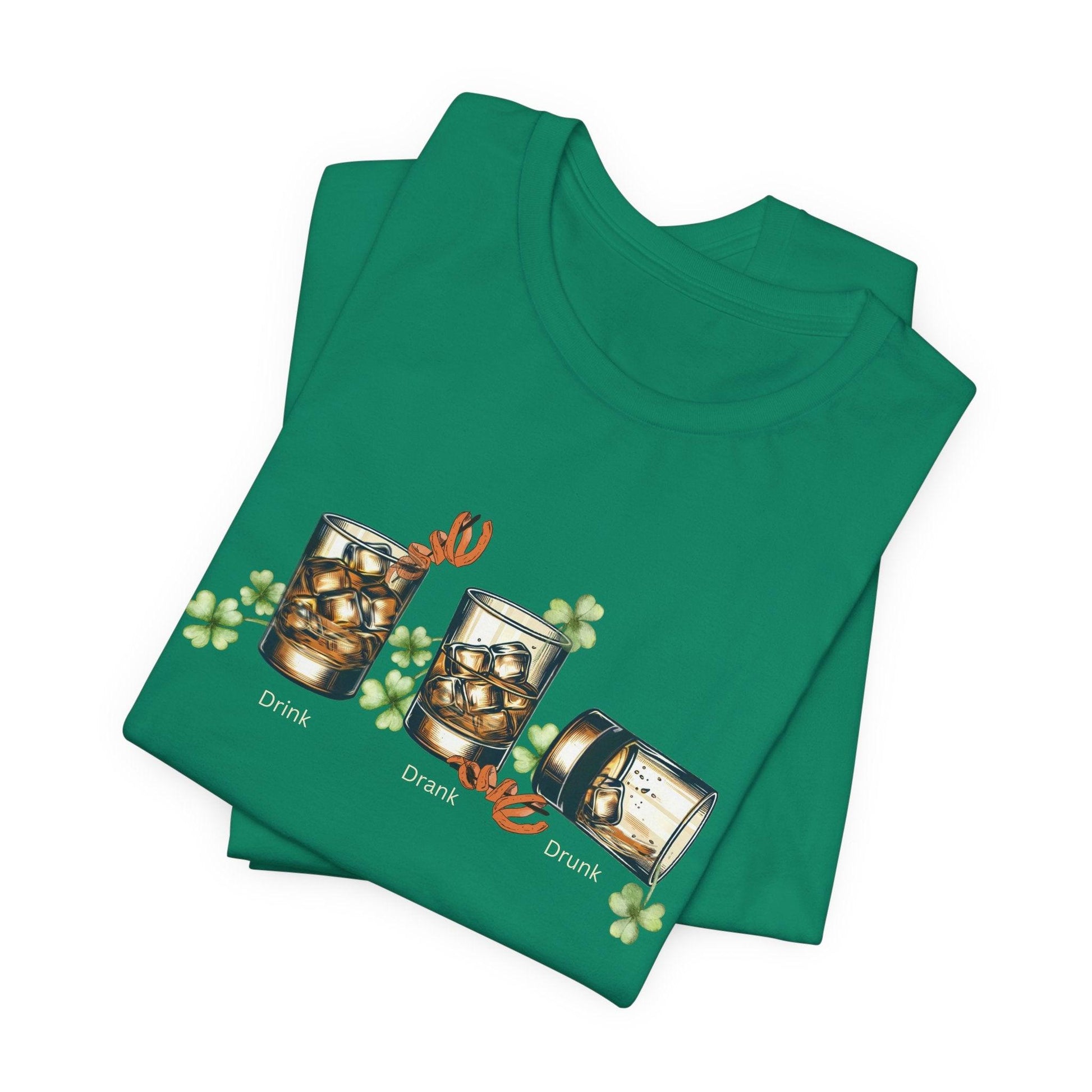 Drink, Drunk, Drunk Unisex Jersey St. Patrick's Day Tee 🥃🍀 - Whippie's
