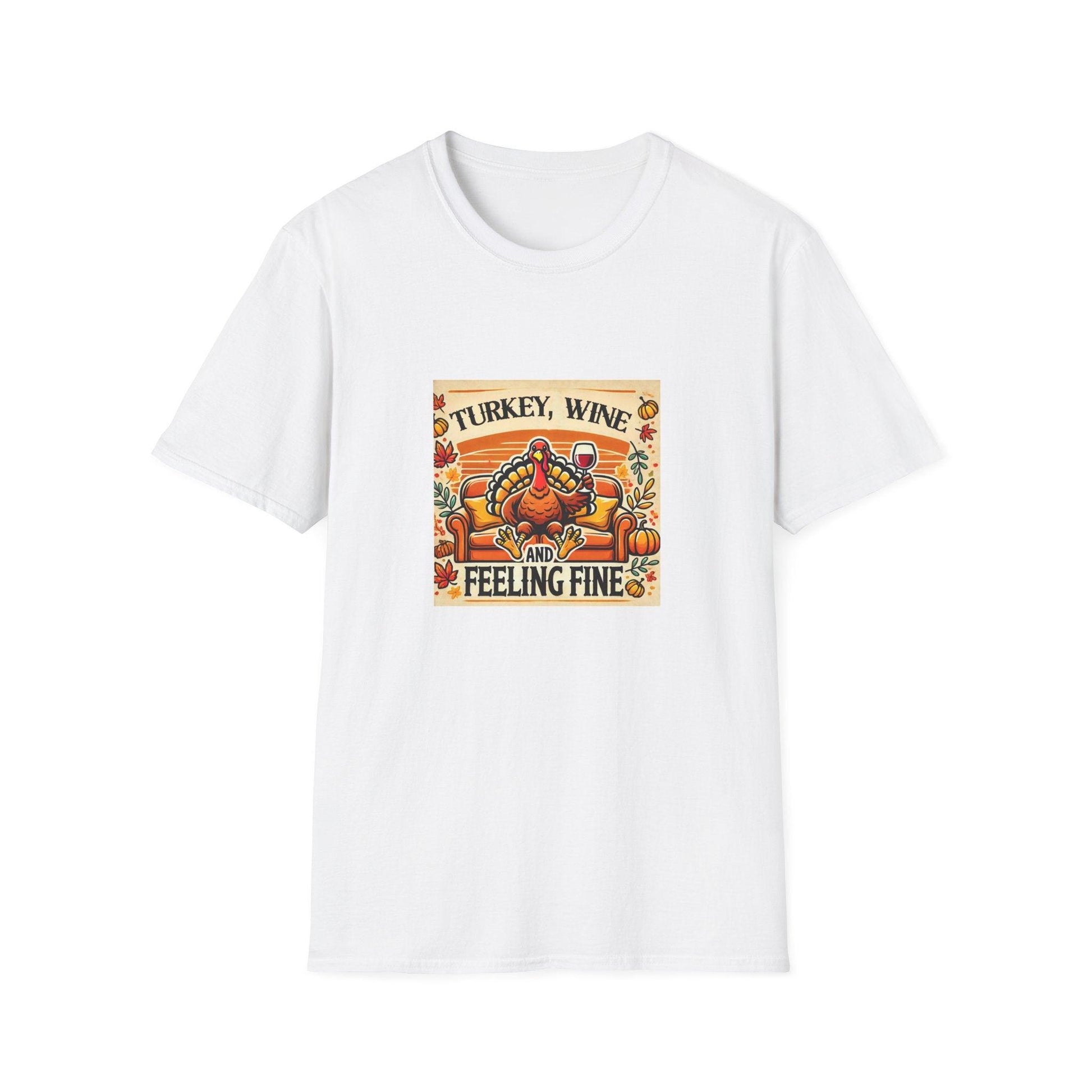 Turkey, Wine, Feeling Fine - Unisex T-Shirt - Whippie's