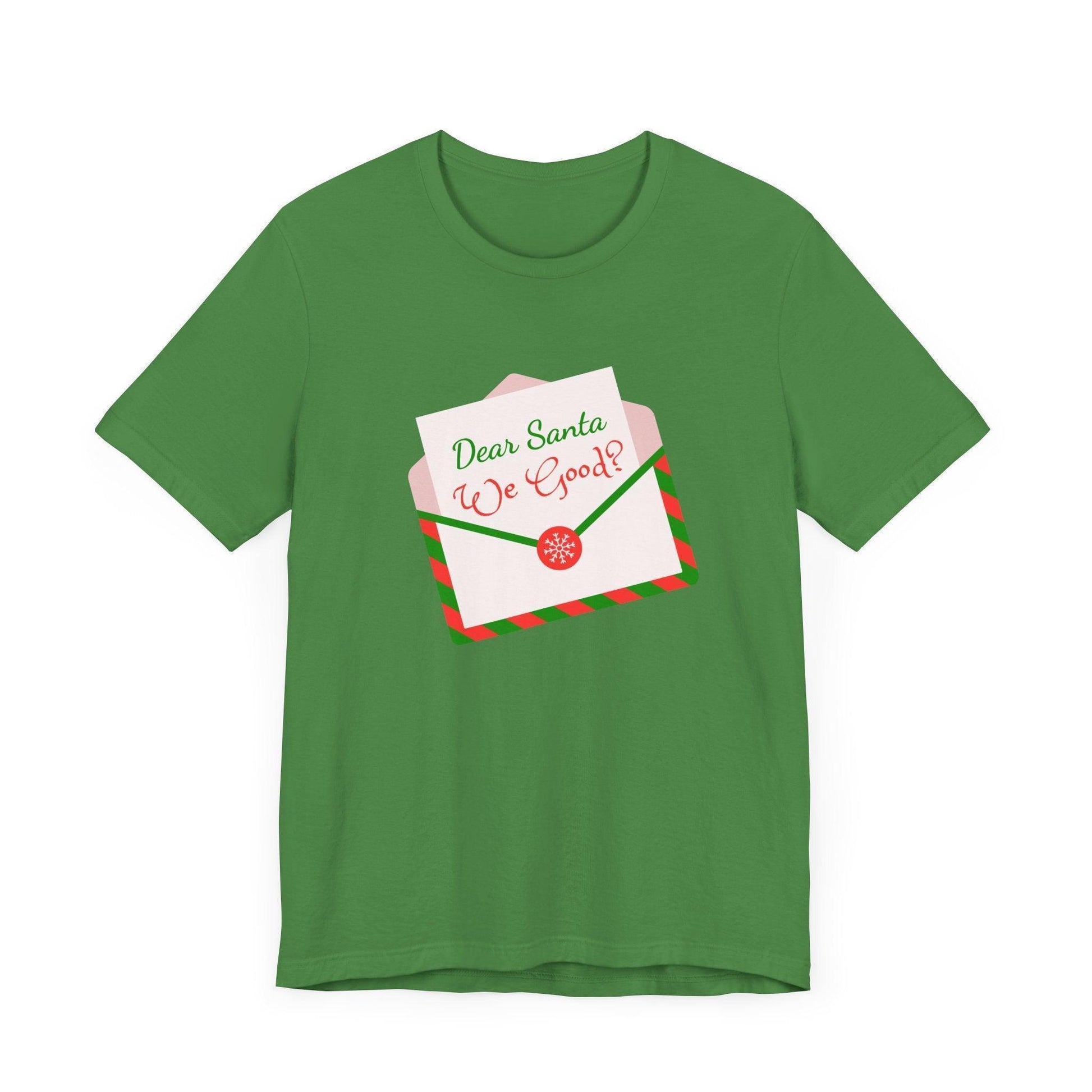 🎅 Dear Santa, We Good? 💌 Unisex Jersey Tee ✨ Been naughty or nice? Santa knows! - Whippie's