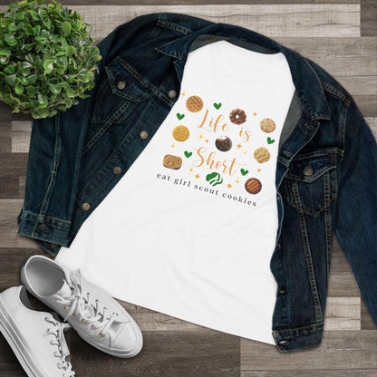 Life is Short, Eat Girl Scout Cookies Women's Tee 🍪❤️ - Whippie's