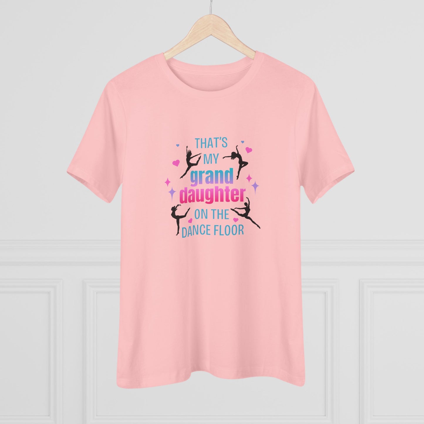 That's My Granddaughter on the Dance Floor - Women's Tee - Support Your Dancing Queen! - Whippie's