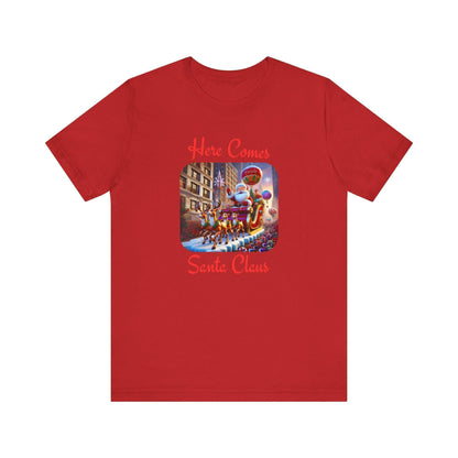🎅 Here Comes Santa Claus 🎄 Unisex Jersey Tee ✨ - Whippie's