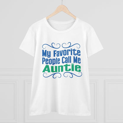 👩‍👧 My Favorite People Call Me AUNTIE 💖 Women's Tee ✨ The best aunties get promoted to favorite! - Whippie's