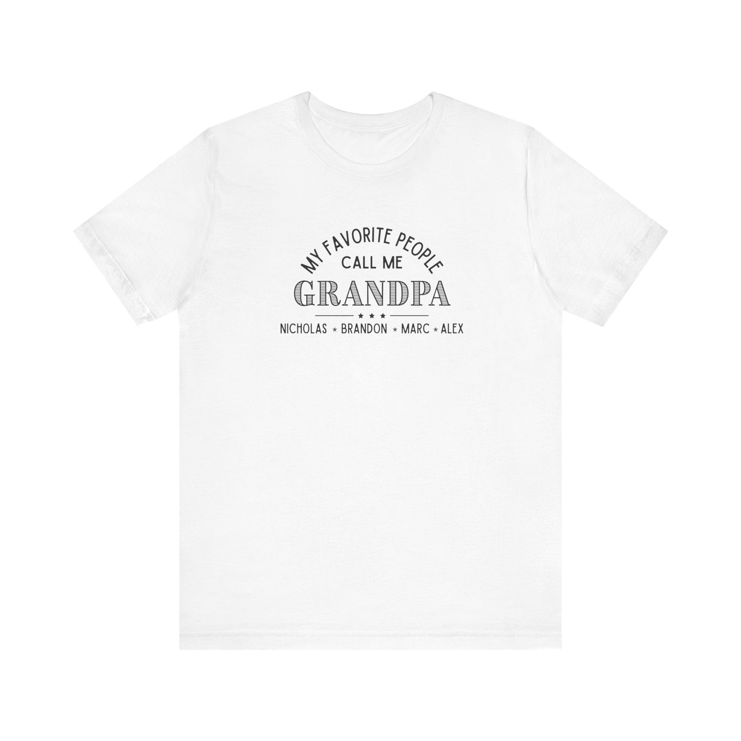 My Favorite People Call Me Grandpa - Personalized Unisex Jersey Tee