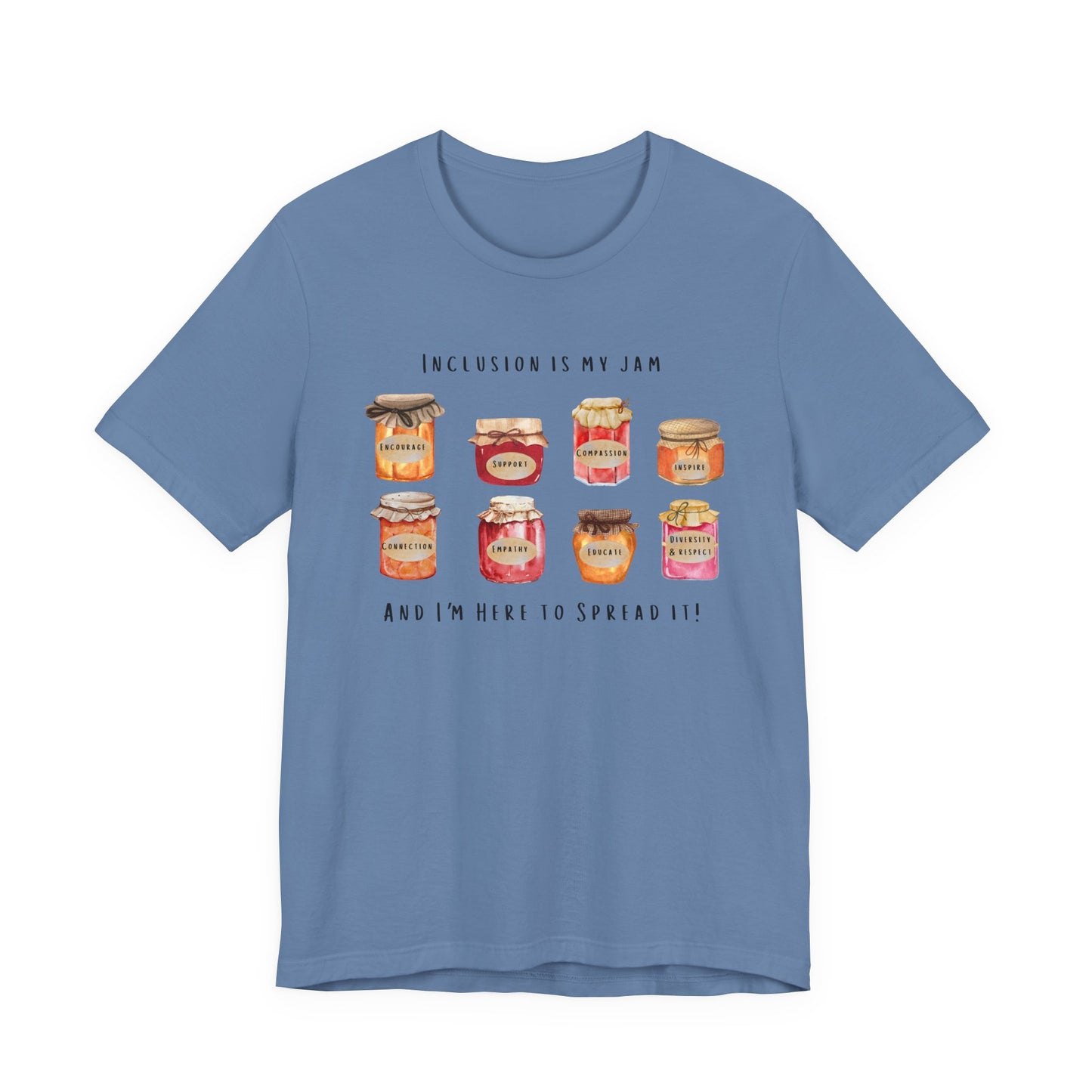 Inclusion Is My Jam Unisex Tee - Spread Kindness!