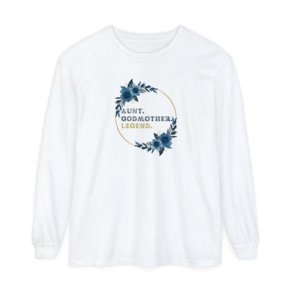 💐 Aunt. Godmother. Legend. Unisex Garment-Dyed Long Sleeve T-Shirt 👑 - Whippie's