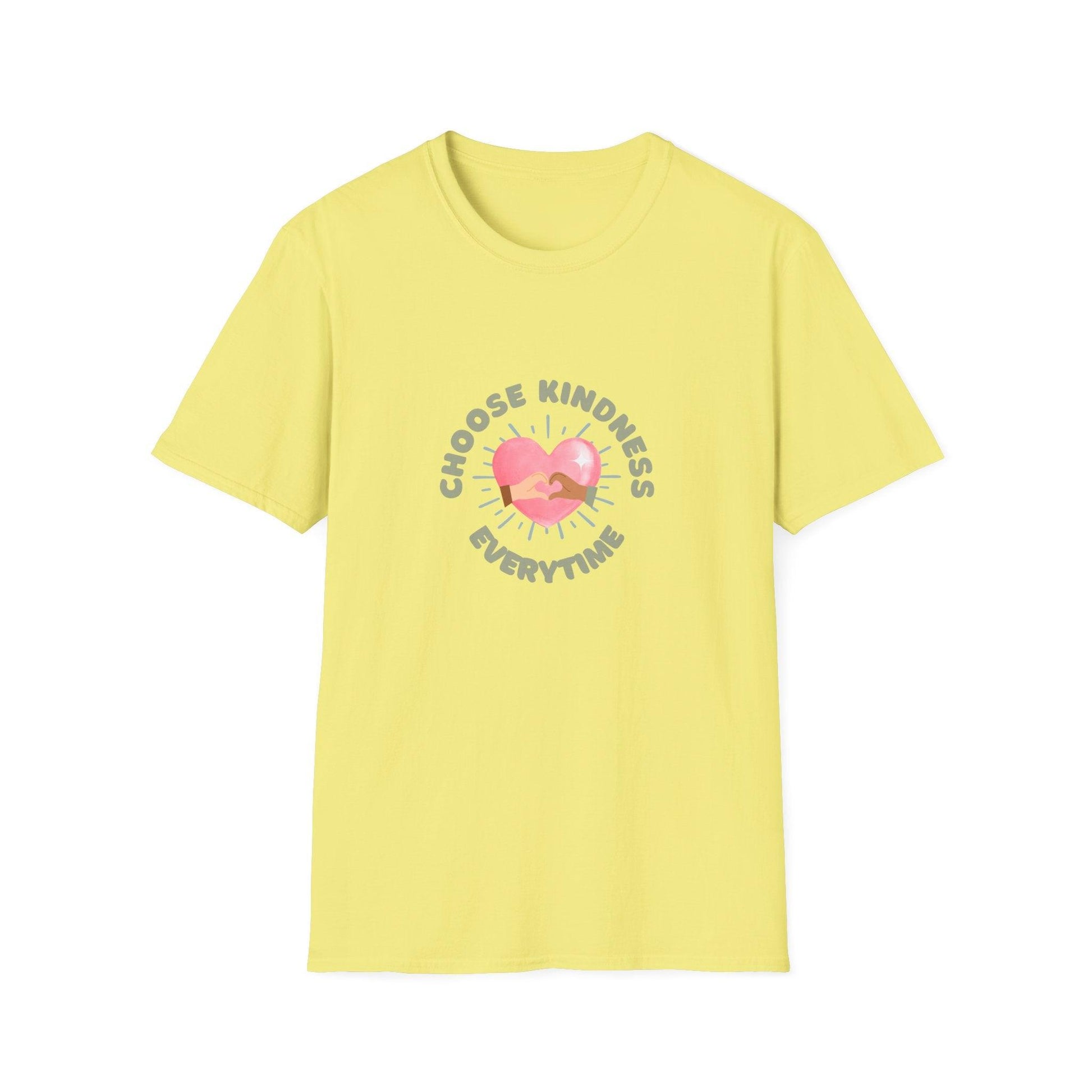 Choose Kindness Everytime - Spread the Love ❤️ - Unisex T-Shirt - Whippie's
