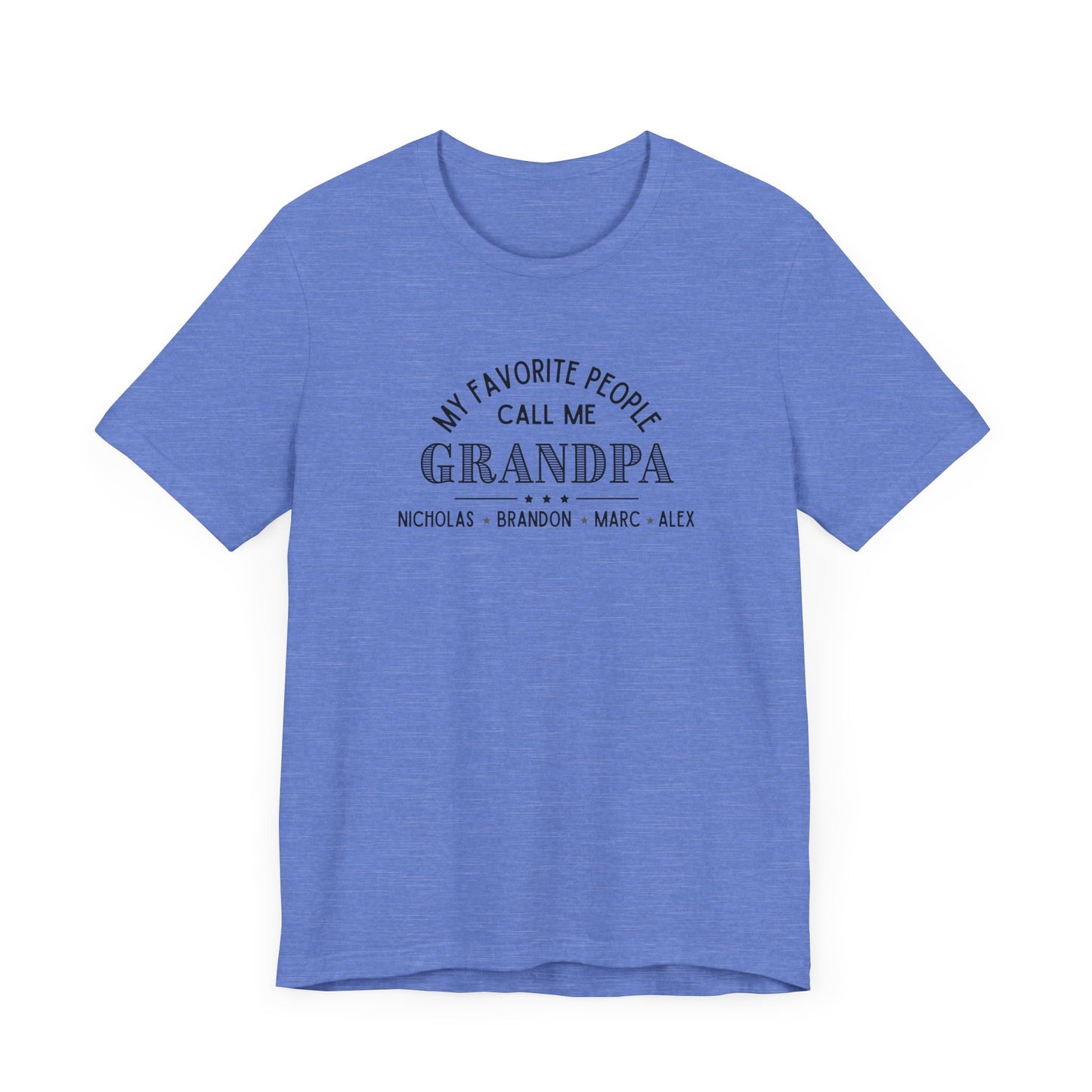 My Favorite People Call Me Grandpa - Personalized Unisex Jersey Tee