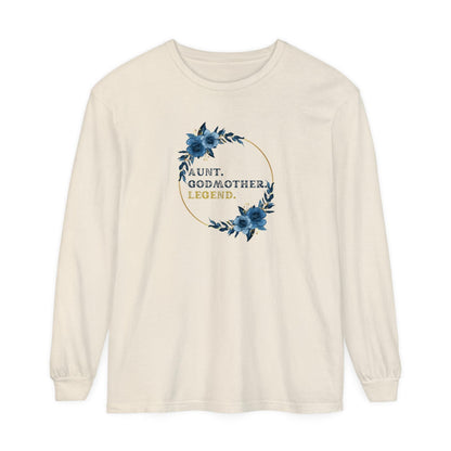 💐 Aunt. Godmother. Legend. Unisex Garment-Dyed Long Sleeve T-Shirt 👑 - Whippie's
