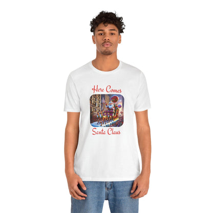 🎅 Here Comes Santa Claus 🎄 Unisex Jersey Tee ✨ - Whippie's