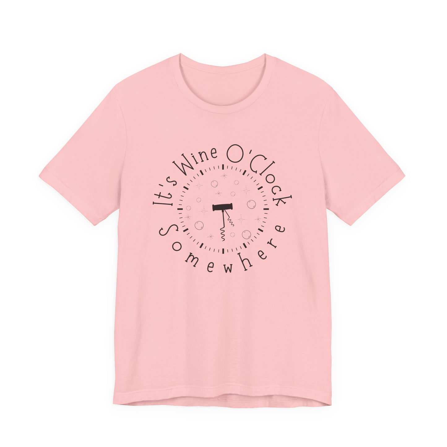 It's Wine O'Clock Somewhere Unisex Tee