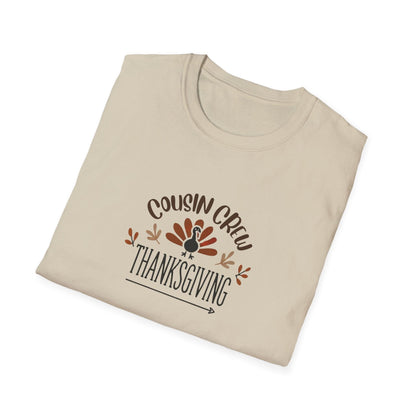 Thanksgiving Cousin Crew - Gobble 'Til You Wobble with Your Favorite Cousins! 🦃🍁 Unisex T-Shirt - Whippie's