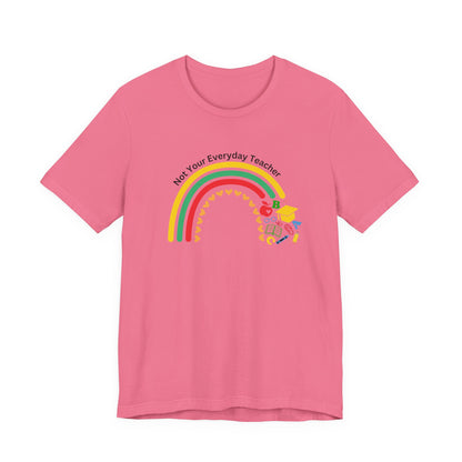 Not Your Everyday Teacher Unisex Tee