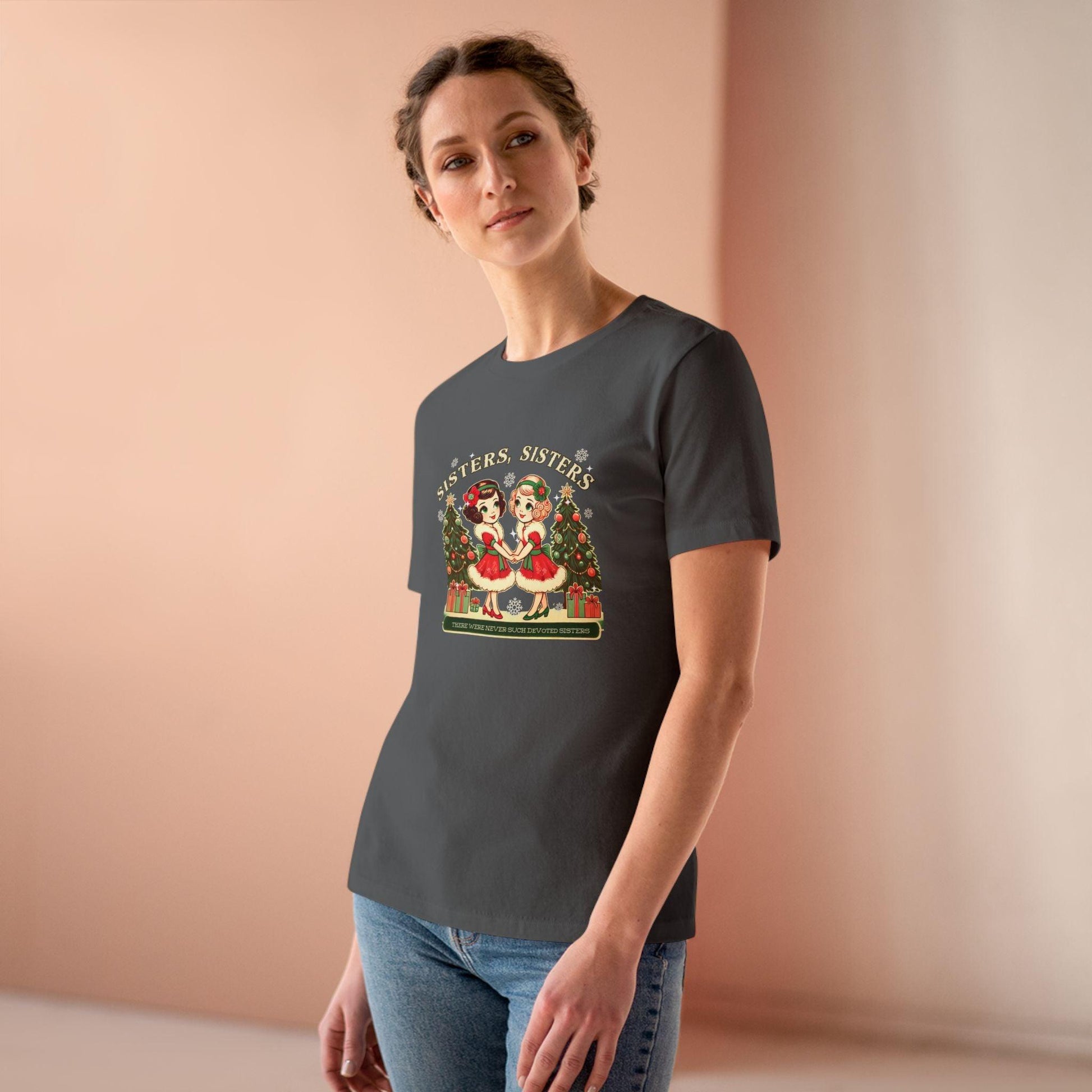 Sisters, Sisters (Blonde & Brunette Sisters) There Were Never Such Devoted Sisters! 👭🏻‍🤝‍👭🏼🎄 - Women's Softstyle Tee - Whippie's