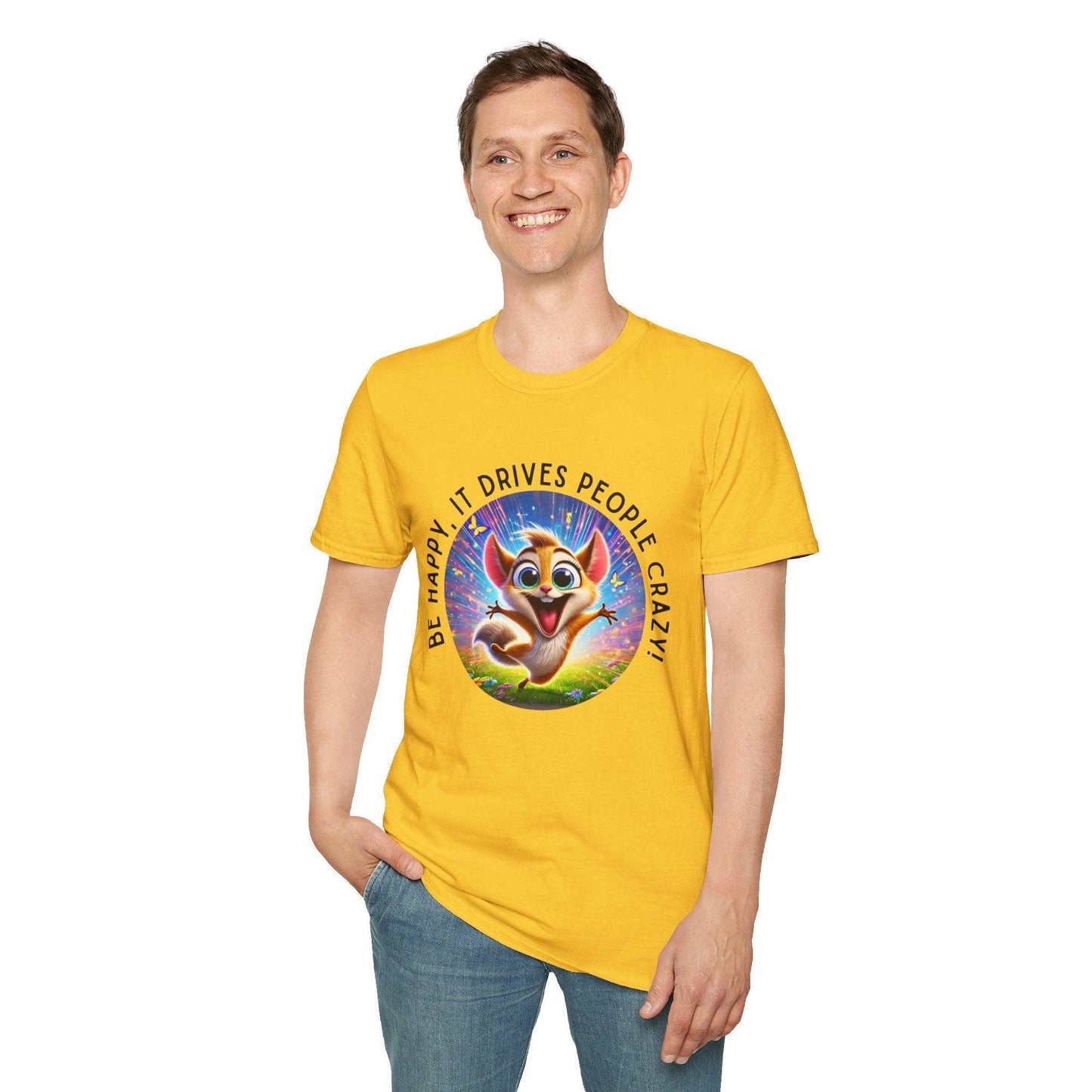 Be Happy it Drives People Crazy Tee - Embrace Your Quirky Side! 🐹 - Whippie's