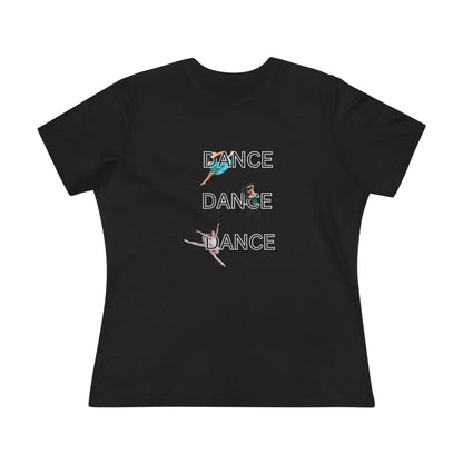 DANCE, DANCE, DANCE - Women's Tee - Triple the Dance, Triple the Fun! - Whippie's