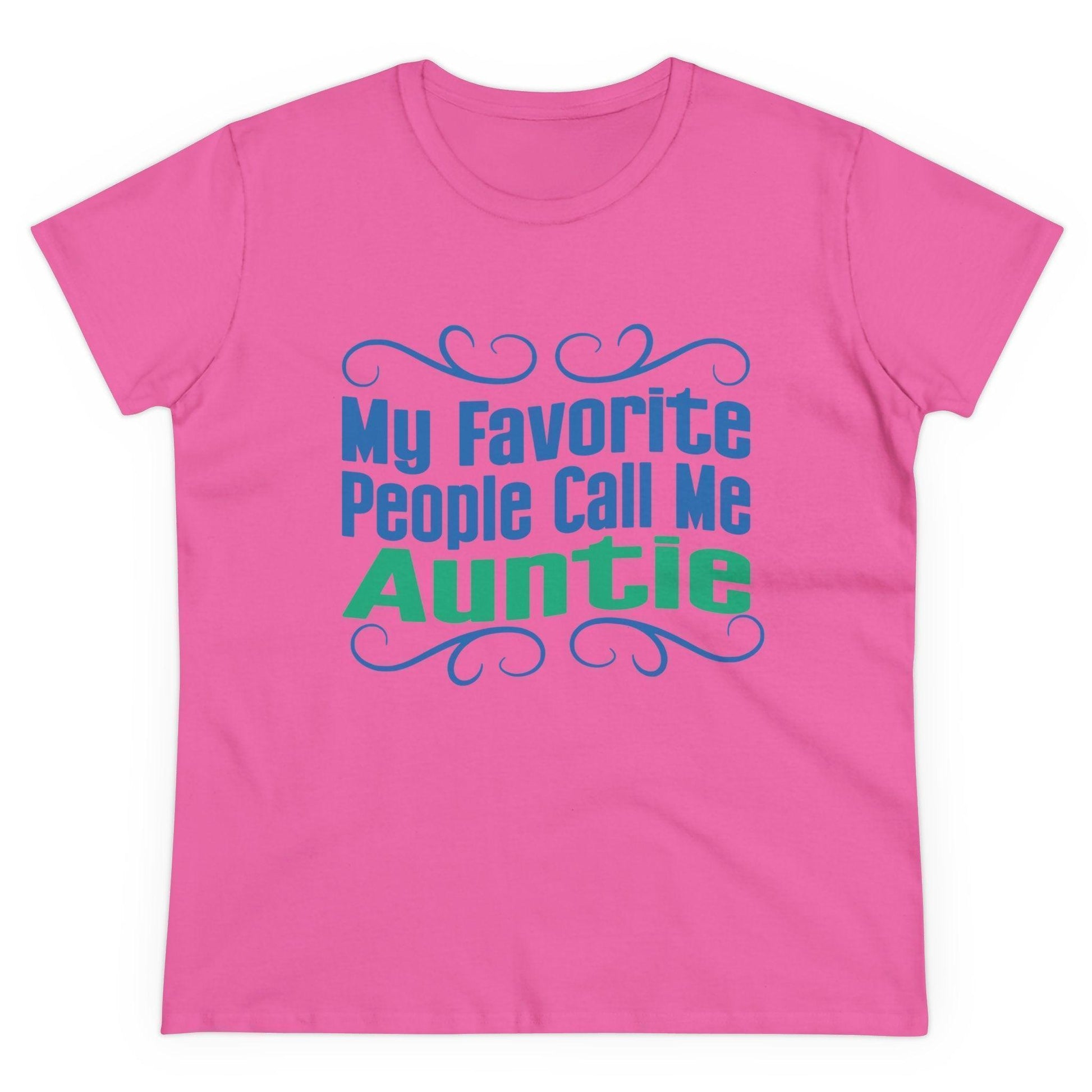 👩‍👧 My Favorite People Call Me AUNTIE 💖 Women's Tee ✨ The best aunties get promoted to favorite! - Whippie's