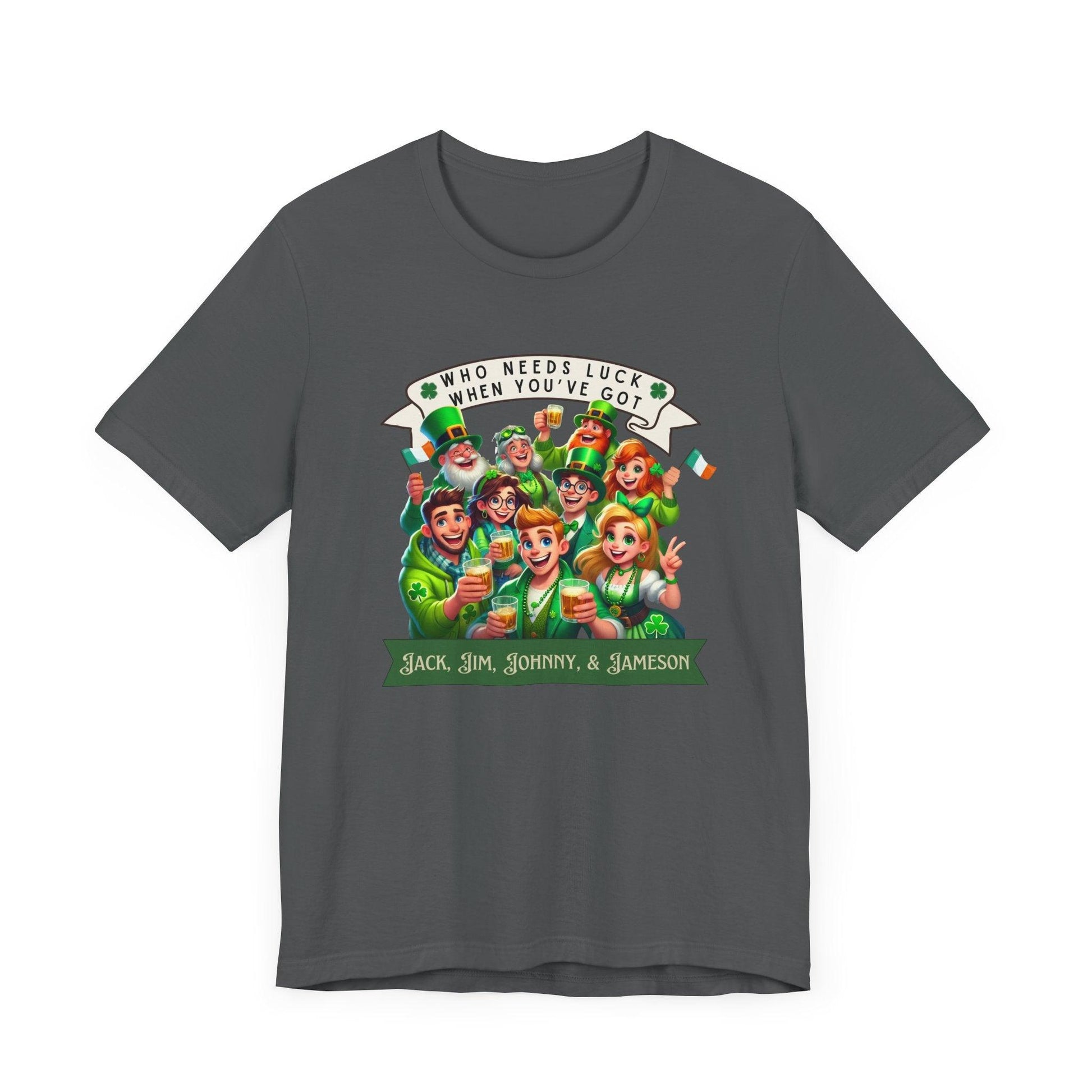 Whiskey Lovers St. Patrick's Day - Unisex Jersey Tee - Who Needs Luck? 🥃🍀 - Whippie's