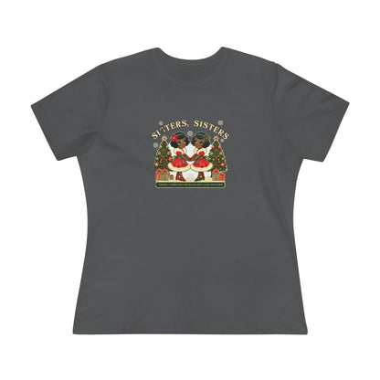 Sisters, Sisters (Black Sisters) - There Were Never Such Devoted Sisters! 👭🏿🎄 - Women's Softstyle Tee - Whippie's