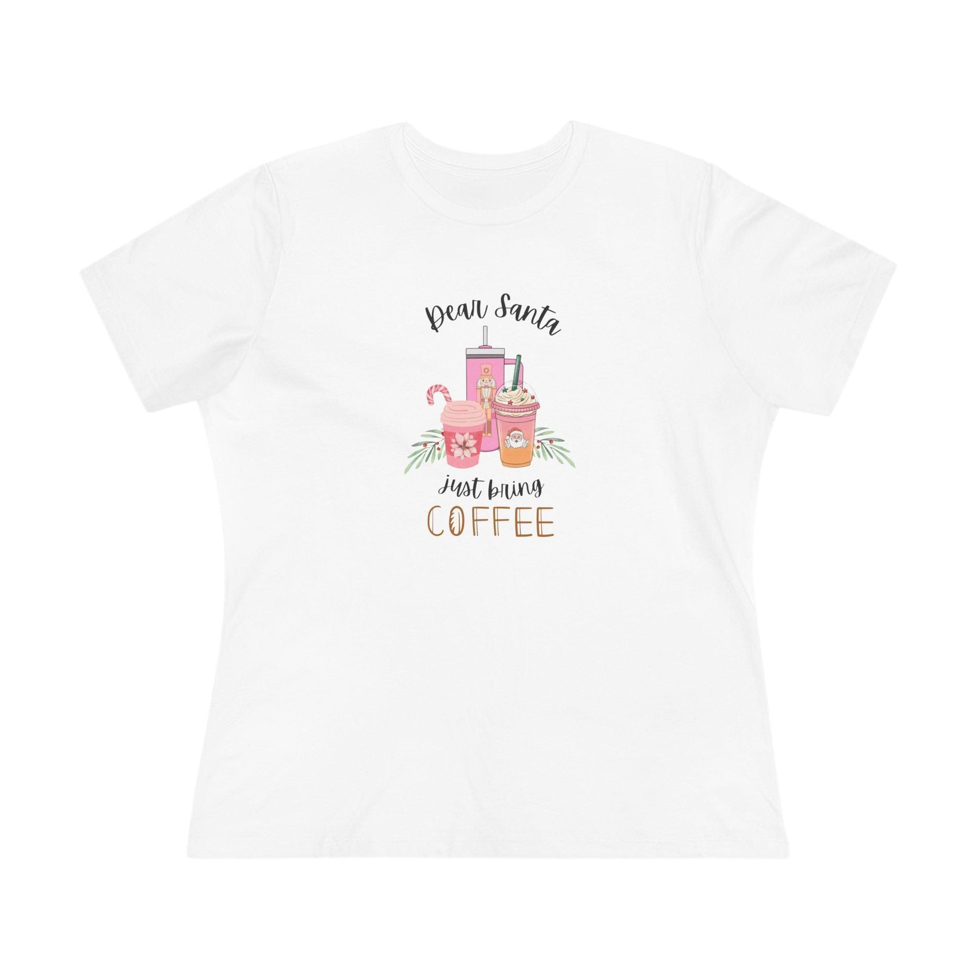 Dear Santa, just bring COFFEE - Women's Softstyle Tee - Whippie's
