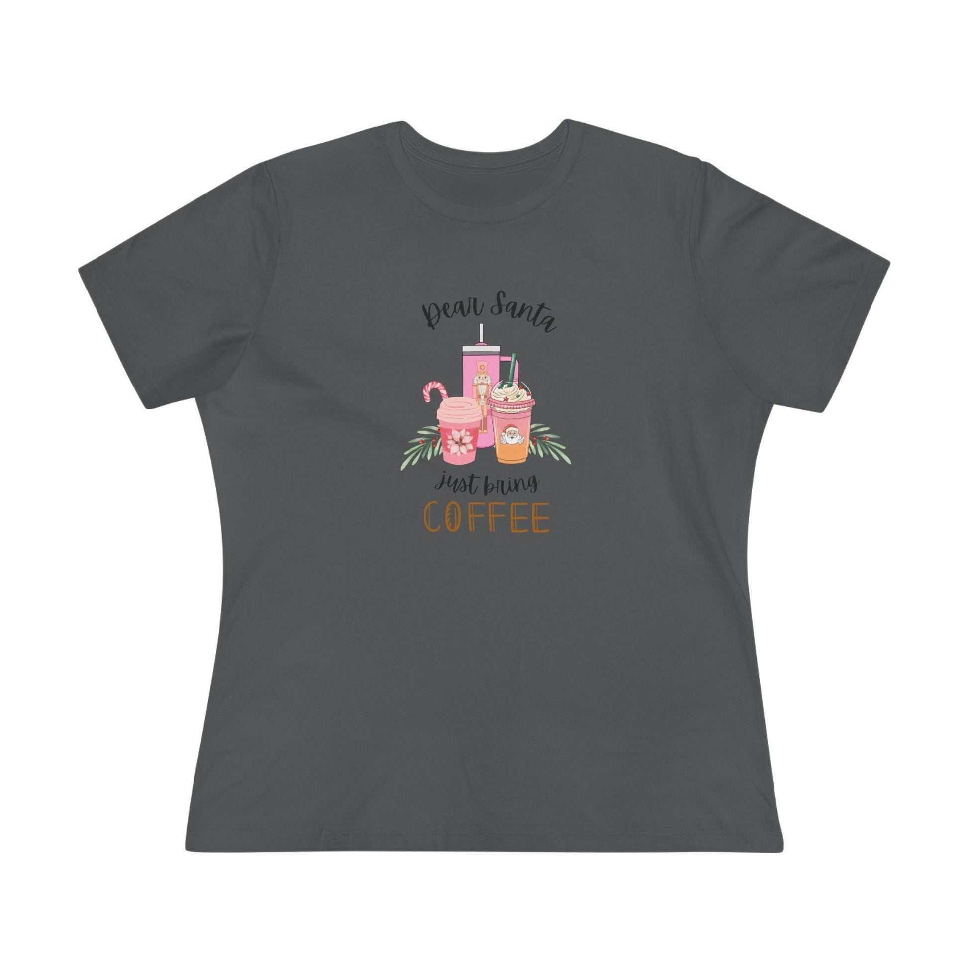 Dear Santa, just bring COFFEE - Women's Softstyle Tee - Whippie's