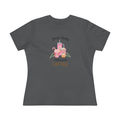 Dear Santa, just bring COFFEE - Women's Softstyle Tee - Whippie's