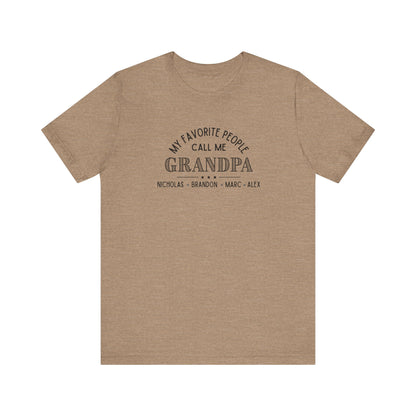 My Favorite People Call Me Grandpa - Personalized Unisex Jersey Tee