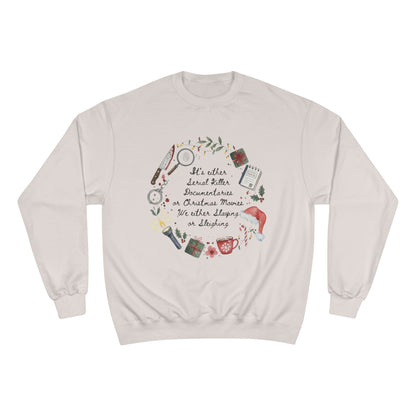 "Slaying or Sleighing" True Crime Christmas Sweatshirt - Champion S600 Unisex