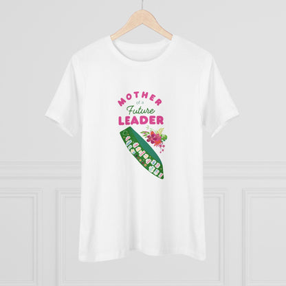 Mother of a Future Leader - Women's Tee - Support Her Journey! - Whippie's