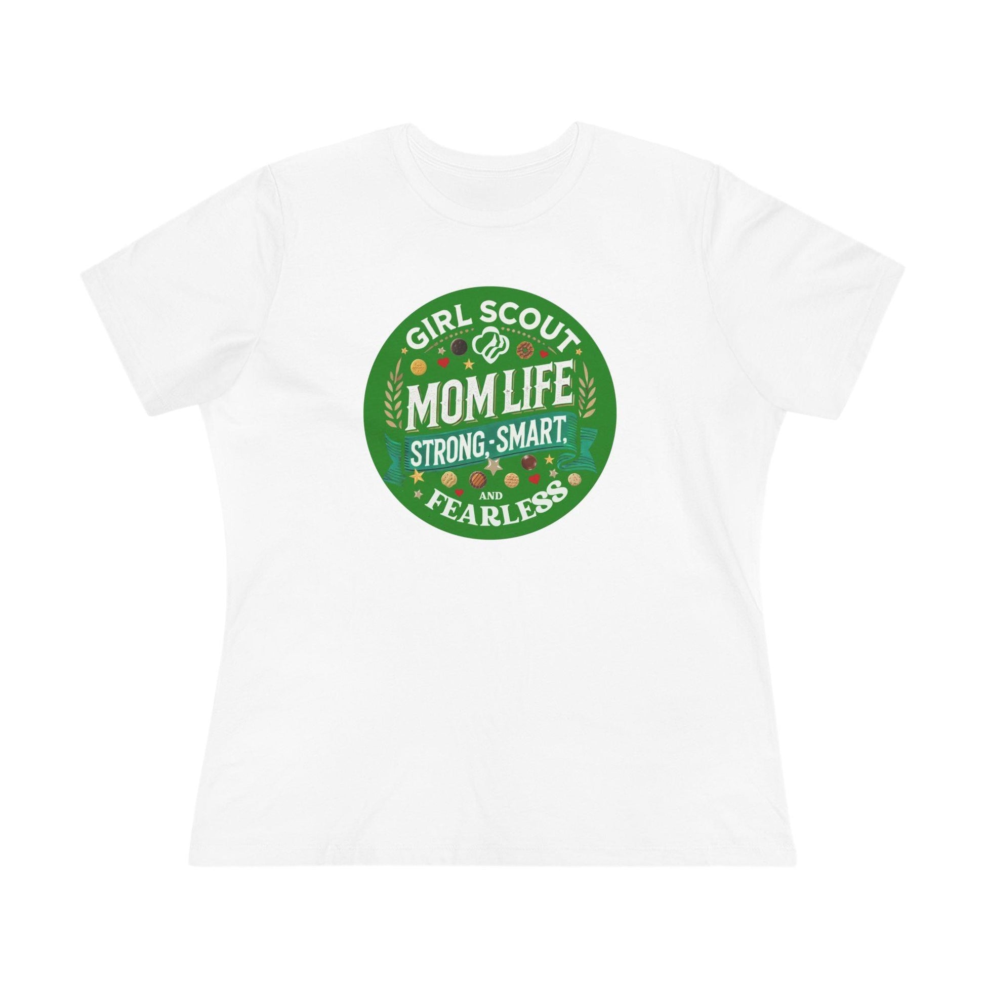 Girl Scout Mom Life - Women's Tee - Strong, Smart & Fearless! - Whippie's