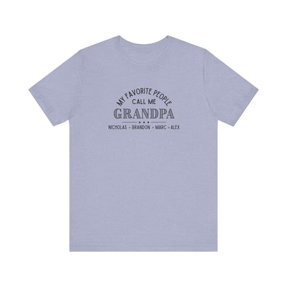 My Favorite People Call Me Grandpa - Personalized Unisex Jersey Tee