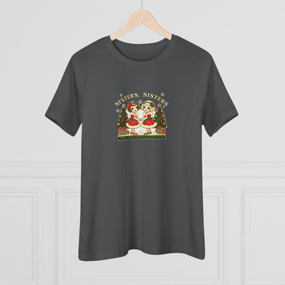 Sisters, Sisters (Blonde Sisters) - There Were Never Such Devoted Sisters! 👭🏼🎄 Women's Softstyle Tee - Whippie's