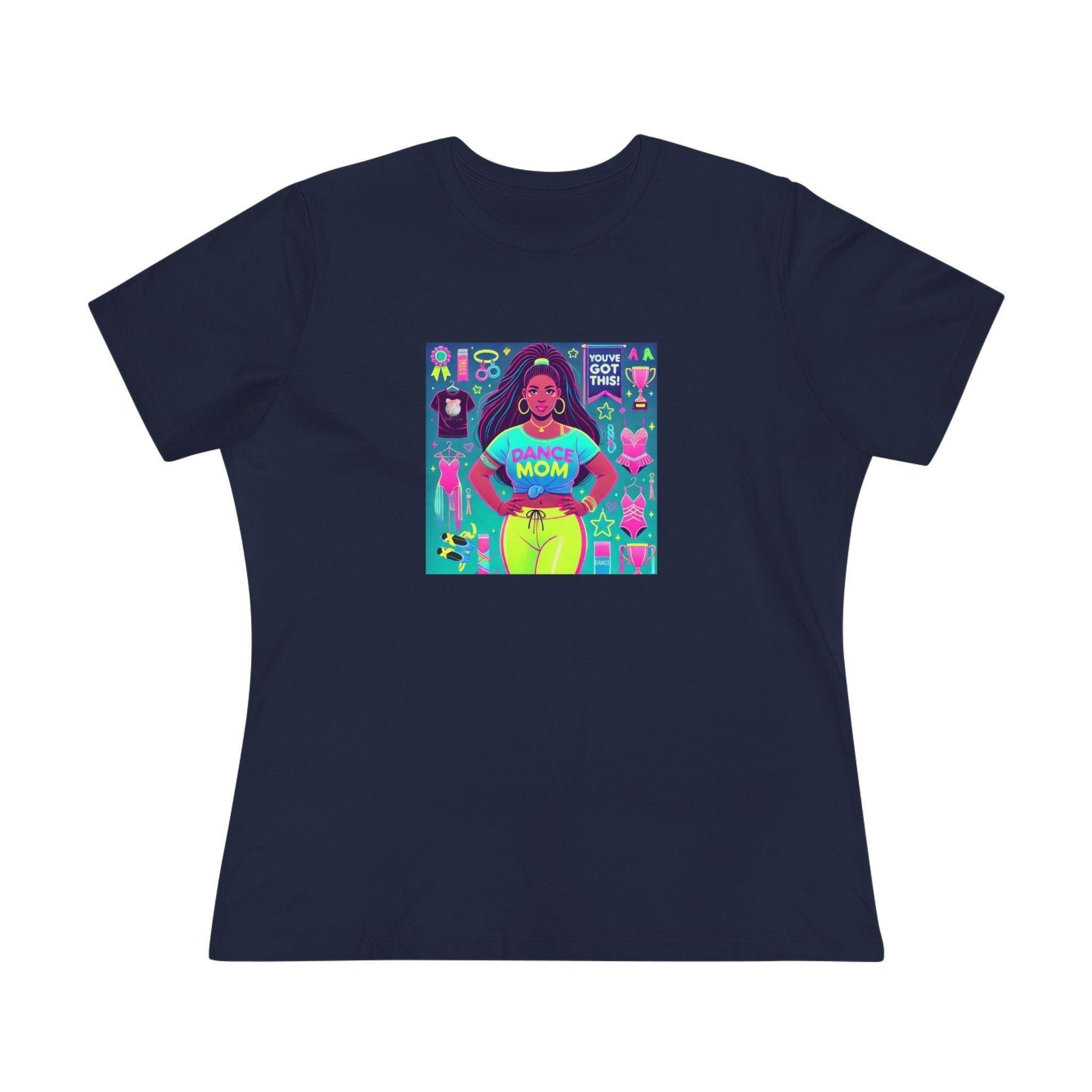 Dance Mom: You've Got This - Darker Skin Tone Mom - Curvy - Women's Softstyle Tee - Whippie's