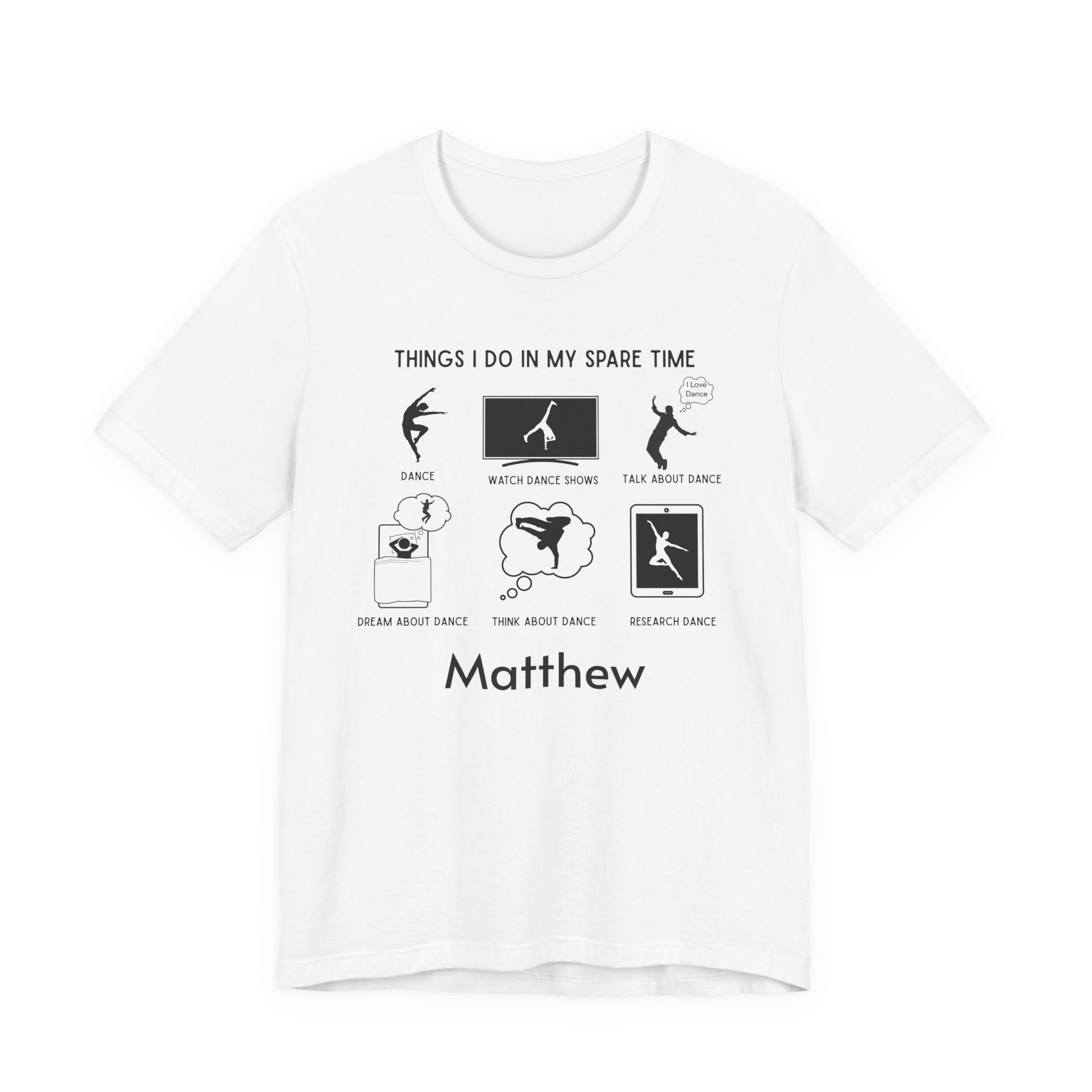 My Spare Time = Dance Time - Male Dancer - Unisex Tee - Personalizable - Whippie's