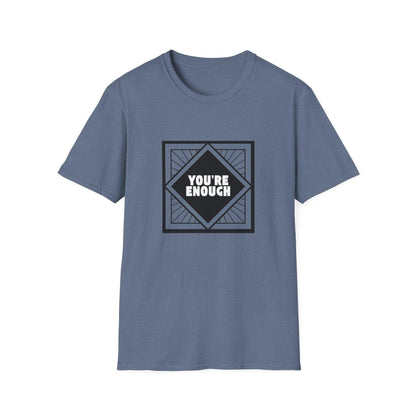 You're Enough - Simple Black Frame - Unisex T-Shirt - Whippie's