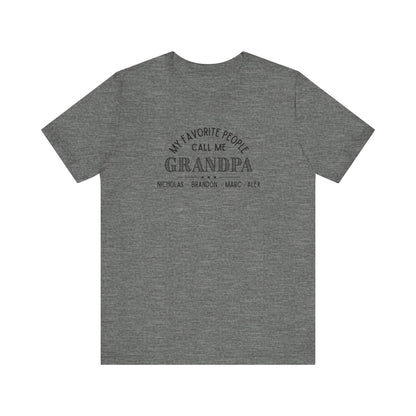 My Favorite People Call Me Grandpa - Personalized Unisex Jersey Tee