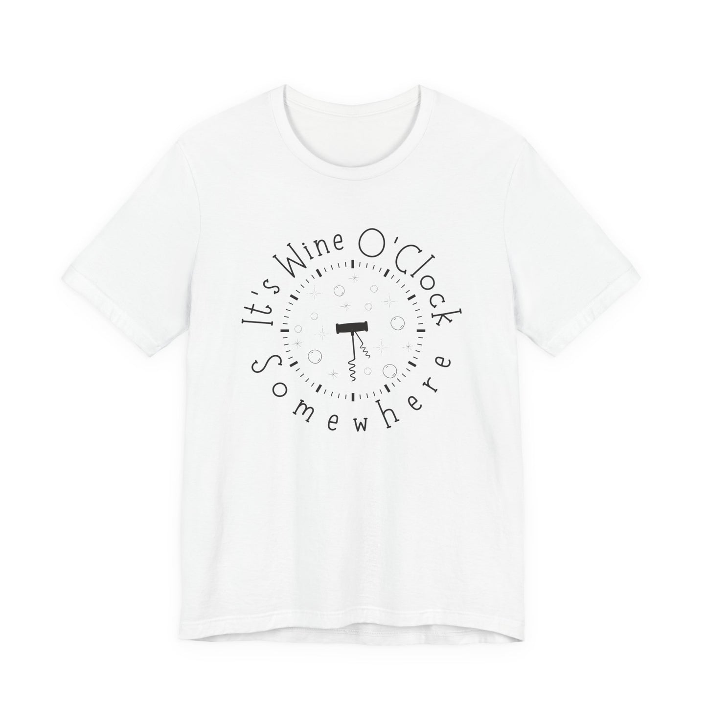 It's Wine O'Clock Somewhere Unisex Tee