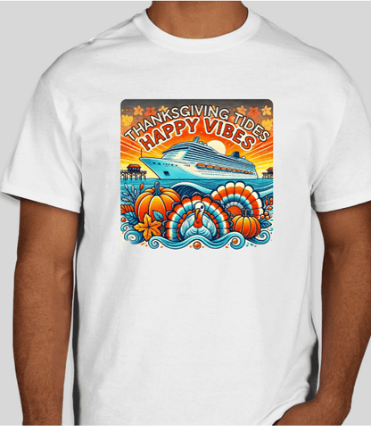 Thanksgiving Tides, Happy Vibes - Unisex T-Shirt - Whippie's
