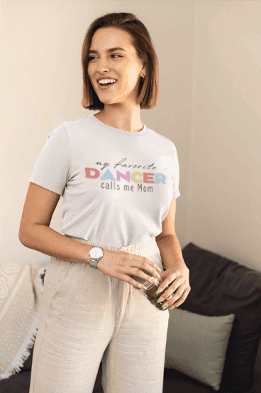 💃 My Favorite Dancer Calls Me Mom 🩰 Women's Tee 💖 - Whippie's