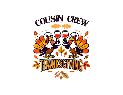 Thanksgiving Cousin Crew - Cheers to the Crew! 🦃🥂🍁 Unisex T-Shirt - Whippie's