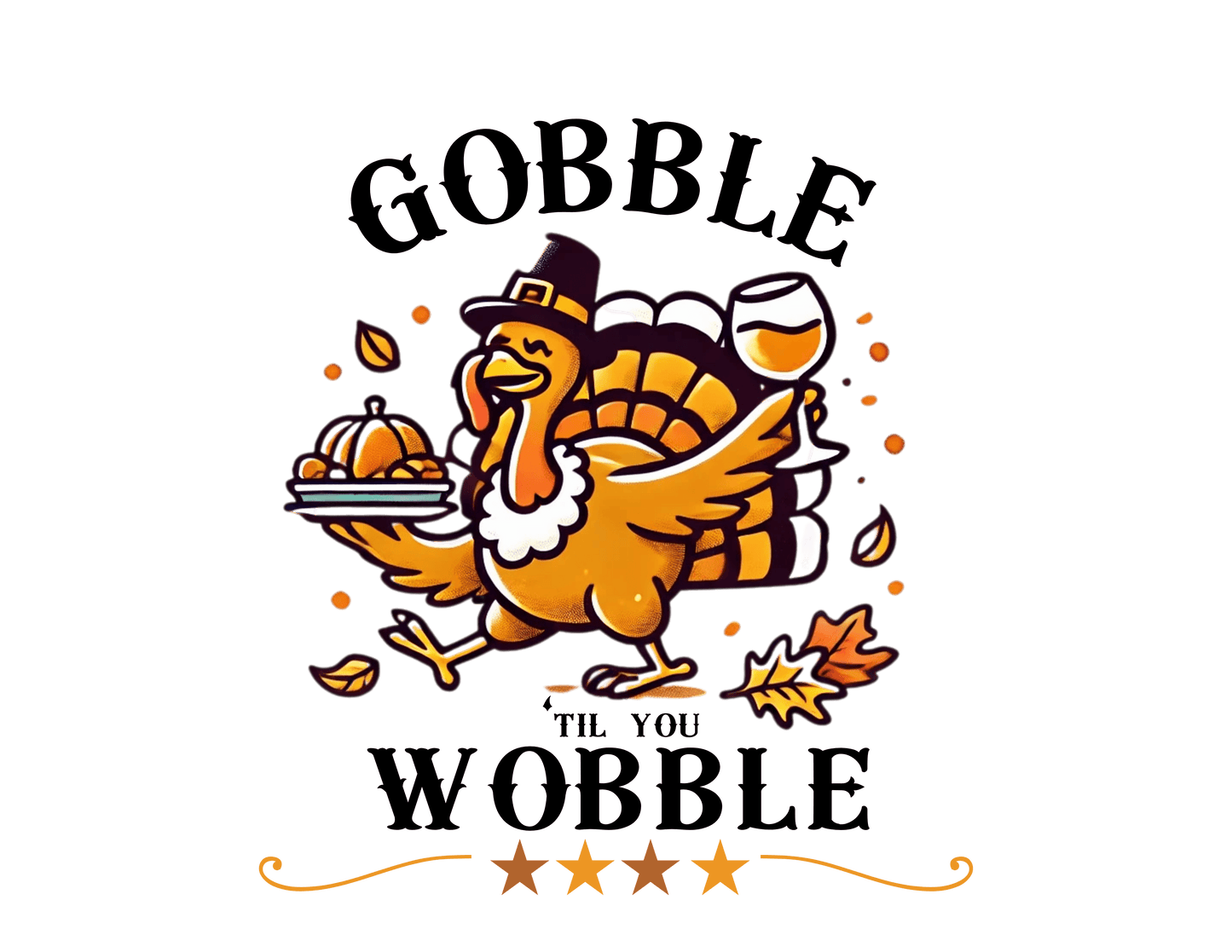Gobble til you Wobble - Unisex T-Shirt - Whippie's
