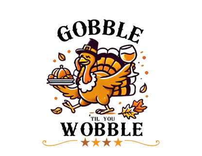 Gobble til you Wobble - Unisex T-Shirt - Whippie's
