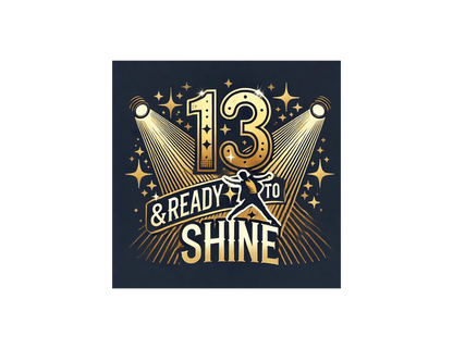 13 & Ready to Shine - Step into the Spotlight! ✨ - Unisex Tee ✨ - Whippie's
