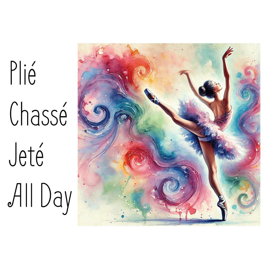 Plié, Chassé, Jeté, All Day Tote Bag - Dance with Joy 💃 - Whippie's