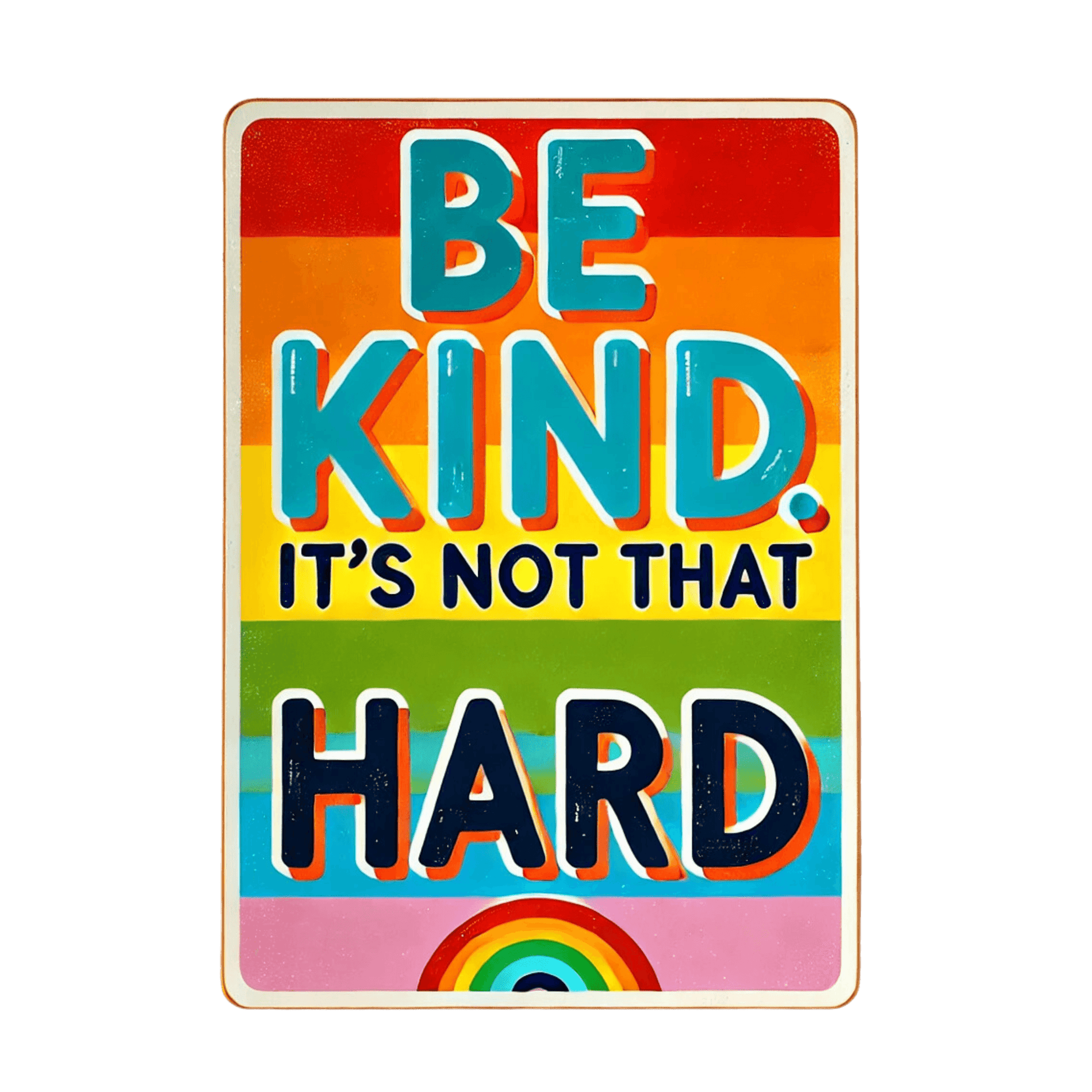 Be Kind, It's Not That Hard 🌈✨ - Spread Kindness in Style! 💖 - Unisex Softstyle T-shirt - Whippie's