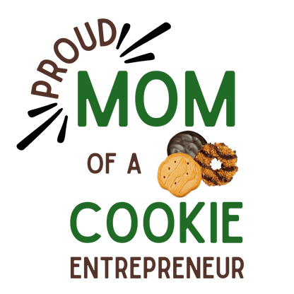Proud Mom of a Cookie Entrepreneur - Women's Tee Celebrate Your Little Cookie Boss! - Whippie's