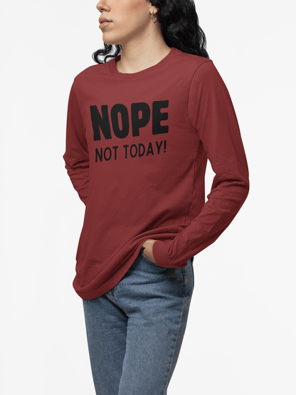 NOPE Not Today - Unisex Jersey Long Sleeve Shirt - 🙅‍♀️ Embrace Your Inner Grump! 🙅‍♂️ - Whippie's