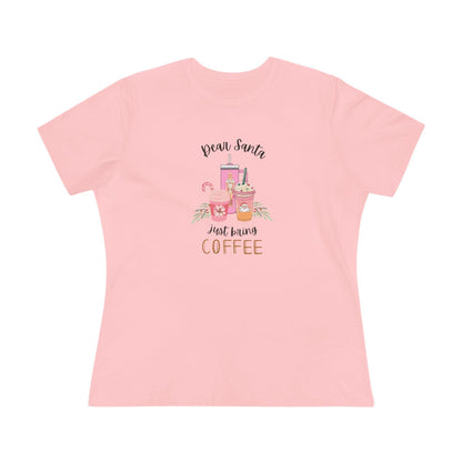 Dear Santa, just bring COFFEE - Women's Softstyle Tee - Whippie's