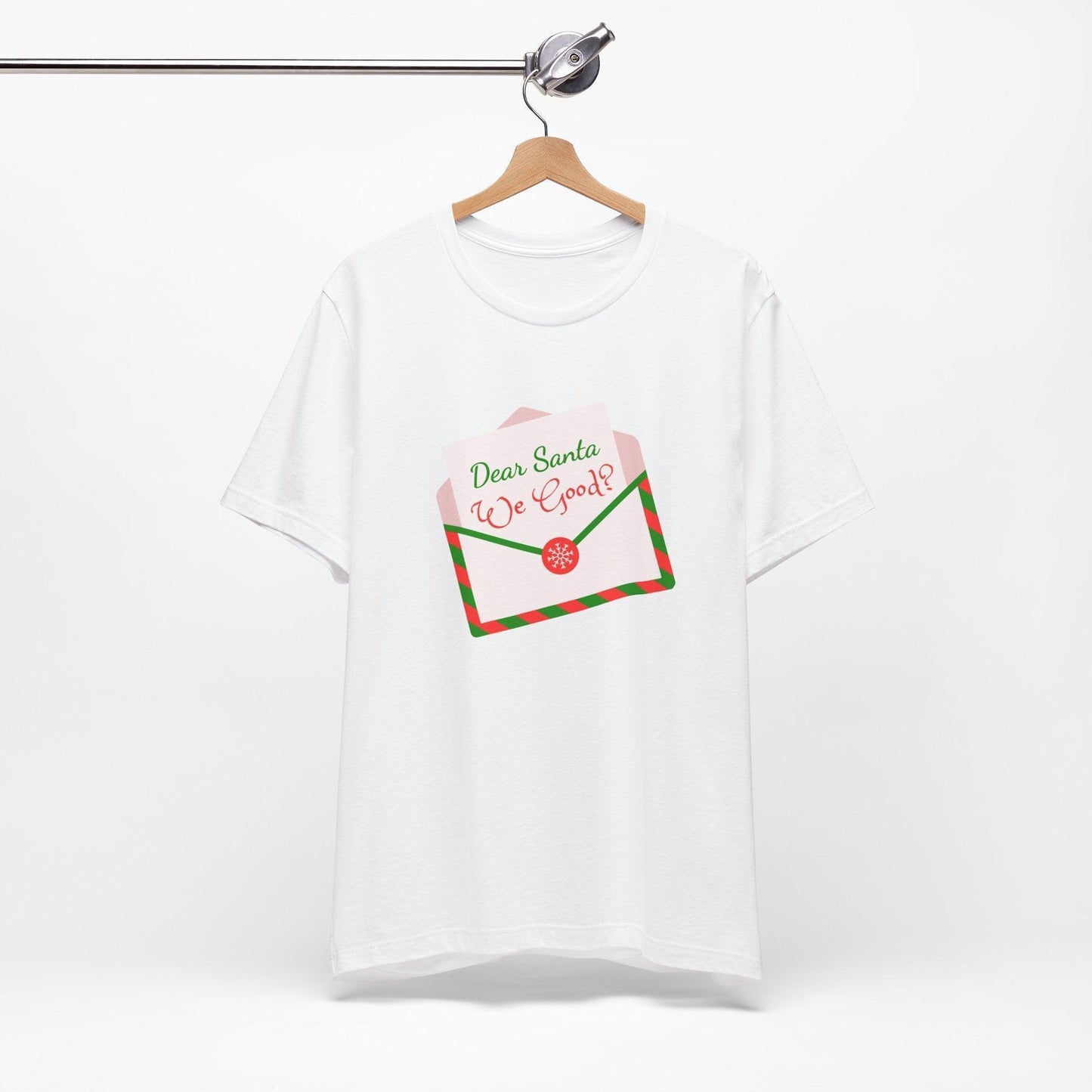 🎅 Dear Santa, We Good? 💌 Unisex Jersey Tee ✨ Been naughty or nice? Santa knows! - Whippie's