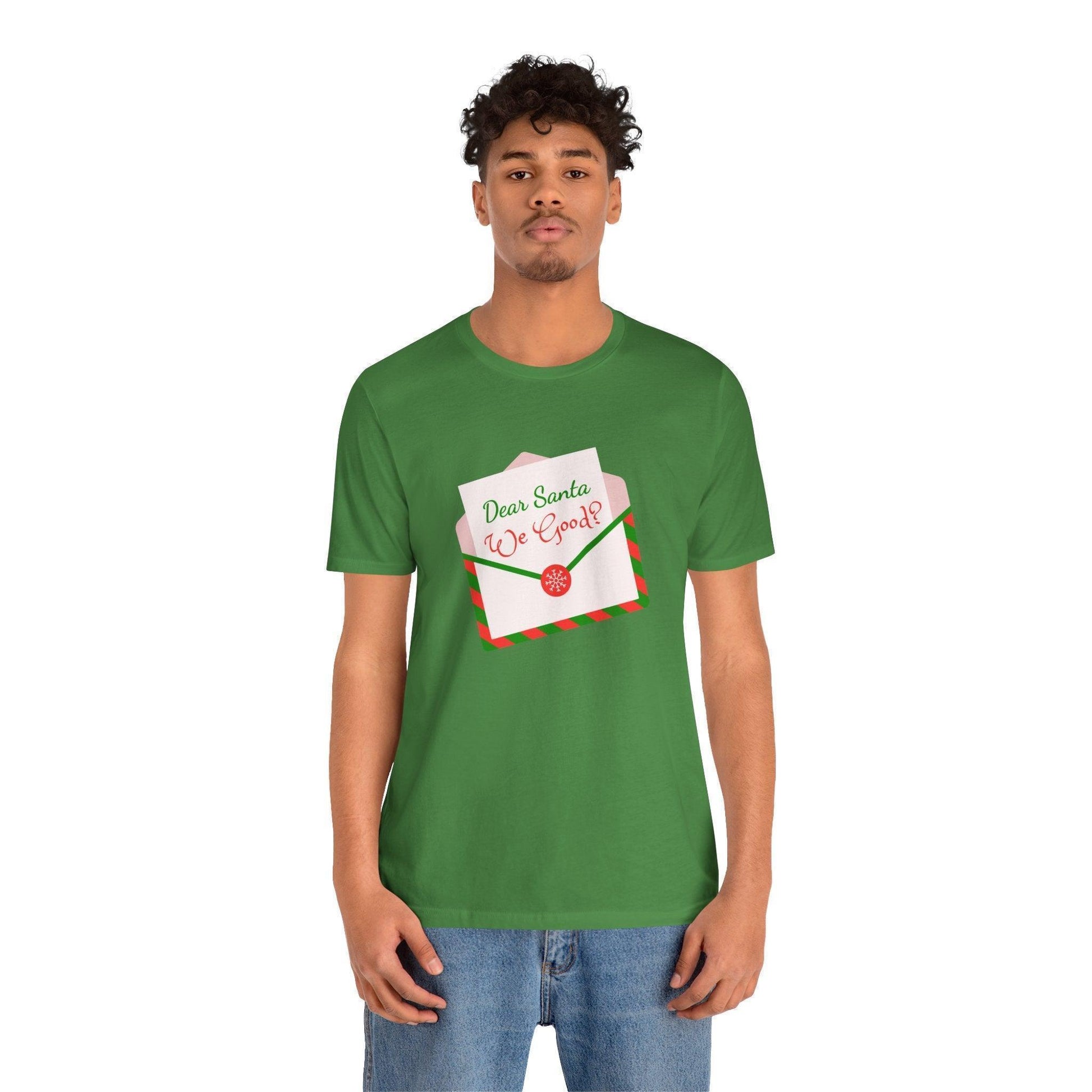 🎅 Dear Santa, We Good? 💌 Unisex Jersey Tee ✨ Been naughty or nice? Santa knows! - Whippie's